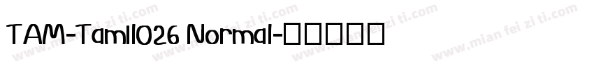 TAM-Tamil026 Normal字体转换